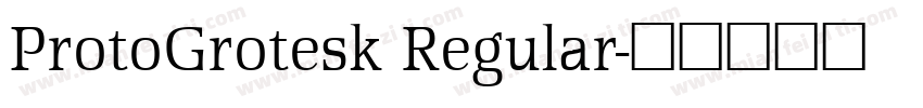 ProtoGrotesk Regular字体转换